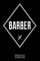 Barber. Autor: Giulia Pivetta, Matteo Guarnaccia, Piotr Kuś. SmakLiter.pl Okładka książki Barber