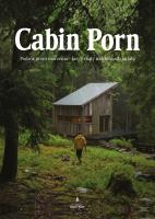 Cabin porn. Autor: Zach Klain, Leckart Steven, Noah Kalina, Ewa Wojtczak. SmakLiter.pl Okładka książki Cabin porn