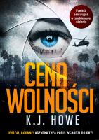 Cena wolności. Autor: K.J. Howe. SmakLiter.pl Okładka książki Cena wolności
