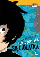 Cierpienia sięciolatka. Autor: Orlińska Zuzanna. SmakLiter.pl Okładka książki Cierpienia sięciolatka