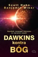 Dawkins kontra Bóg. Autor: Hahn Scott, Wiker Benjamin. SmakLiter.pl Okładka książki Dawkins kontra Bóg
