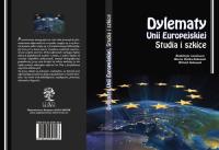 Dylematy Unii Europejskiej. Autor: Maria Gołda-Sobczak, Sobczak Witold. SmakLiter.pl Okładka książki Dylematy Unii Europejskiej