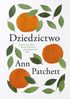 Dziedzictwo. Autor: Patchett Ann. SmakLiter.pl Okładka książki Dziedzictwo