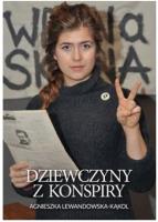 Dziewczyny z konspiry. Autor: Agnieszka Lewandowska-Kąkol. SmakLiter.pl Okładka książki Dziewczyny z konspiry
