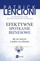 Efektywne spotkanie biznesowe. Autor: Patrick Lencioni. SmakLiter.pl Okładka książki Efektywne spotkanie biznesowe