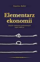 Elementarz ekonomii. Autor: Faustino Ballve. SmakLiter.pl Okładka książki Elementarz ekonomii