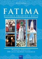Fatima. Historia objawień i kultu. Autor: Balon  Marek. SmakLiter.pl Okładka książki Fatima. Historia objawień i kultu