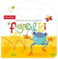 Fisher Price Opowiedz mi, jak się bawisz. Figielki. Autor:   Praca zbiorowa. SmakLiter.pl Okładka książki Fisher Price Opowiedz mi, jak się bawisz. Figielki