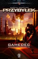Gamedec Tom 2 Gamedec Sprzedawcy lokomotyw. Autor: Marcin Sergiusz Przybyłek, Agnieszka Horzowska. SmakLiter.pl Okładka książki Gamedec Tom 2 Gamedec Sprzedawcy lokomotyw