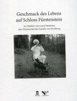 Geschmack des Lebens auf Schloss Fürstenstein im Objektiv von Louis Hardouin, dem Küchenchef der Familie von Hochberg. Autor: Lejman Beata red.. SmakLiter.pl Okładka książki Geschmack des Lebens auf Schloss Fürstenstein im Objektiv von Louis Hardouin, dem Küchenchef der Familie von Hochberg