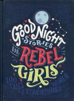 Good Night Stories for Rebel Girls. Autor: Cavallo Francesca, Favilli Elena. SmakLiter.pl Okładka książki Good Night Stories for Rebel Girls