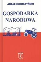 Gospodarka narodowa. Autor: Adam Doboszyński. SmakLiter.pl Okładka książki Gospodarka narodowa