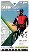 Green Velo mapa rowerowa Województwo podlaskie -część południowa. Autor: Opracowanie zbiorowe. SmakLiter.pl Okładka książki Green Velo mapa rowerowa Województwo podlaskie -część południowa