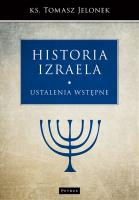 Historia Izraela. Autor: Tomasz Jelonek. SmakLiter.pl Okładka książki Historia Izraela