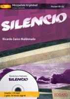 Hiszpański KRYMINAŁ z ćwiczeniami + audiobook Silencio (Książka + CD). Autor: Maldonaldo Rocardo Zarco. SmakLiter.pl Okładka książki Hiszpański KRYMINAŁ z ćwiczeniami + audiobook Silencio (Książka + CD)