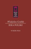 Idea Polski. Autor: Grabski Władysław Jan. SmakLiter.pl Okładka książki Idea Polski