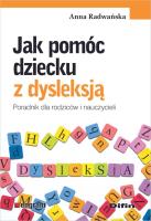 Okładka książki Jak pomóc dziecku z dysleksją