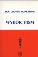 Jan Ludwik Popławski. Wybór pism. Autor: Popławski Jan Ludwik. SmakLiter.pl Okładka książki Jan Ludwik Popławski. Wybór pism