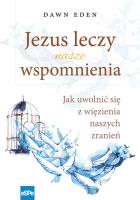 Okładka książki Jezus leczy nasze wspomnienia