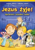 Okładka książki Jezus żyje! Opowieści dziadka Tadka