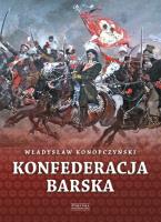 Okładka książki Konfederacja barska tom 1