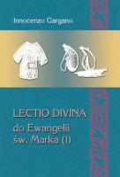 Lectio Divina do Ewangelii Św. Marka (1). Autor: Gargano Innocenzo. SmakLiter.pl Okładka książki Lectio Divina do Ewangelii Św. Marka (1)
