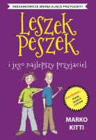 Leszek Peszek i jego najlepszy przyjaciel. Autor: Kitti Marko, Patrycja Zarawska. SmakLiter.pl Okładka książki Leszek Peszek i jego najlepszy przyjaciel