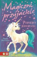Magiczni przyjaciele Podniebny jednorożec. Autor: Harrison Paula. SmakLiter.pl Okładka książki Magiczni przyjaciele Podniebny jednorożec