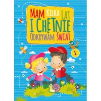 Mam kilka lat i chętnie odkrywam świat 1. Autor: Martyna Bubicz i Agnieszka Sitarz. SmakLiter.pl Okładka książki Mam kilka lat i chętnie odkrywam świat 1
