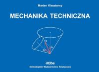 Mechanika techniczna. Autor: Klasztorny Marian. SmakLiter.pl Okładka książki Mechanika techniczna
