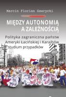 Okładka książki Między autonomią a zależnością