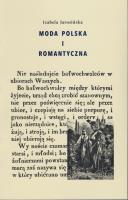Moda polska i romantyczna. Autor: Jarosińska Izabela. SmakLiter.pl Okładka książki Moda polska i romantyczna