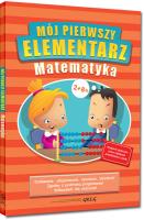 Mój pierwszy elementarz - Matematyka BR kolor GREG. Autor: Marta Kurdziel. SmakLiter.pl Okładka książki Mój pierwszy elementarz - Matematyka BR kolor GREG
