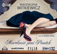 Moralność Pani Piontek - Audiobook. Autor: Witkiewicz Magdalena. SmakLiter.pl Okładka książki Moralność Pani Piontek - Audiobook