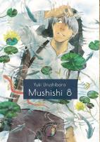 Mushishi 8. Autor: Urushibara Yuki. SmakLiter.pl Okładka książki Mushishi 8