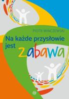 Okładka książki Na każde przysłowie jest zabawa