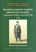 Okładka książki Naczelnicy organów rosyjskiej administracji specjalnej w Królestwie Polskim w latach 1839-1918