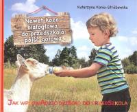 Okładka książki Nawet koza białogłowa do przedszkola iść gotowa