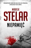 Niepamięć. Autor: Marek Stelar. SmakLiter.pl Okładka książki Niepamięć