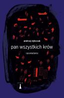 Pan wszystkich krów. Autor: Andrzej Dybczak. SmakLiter.pl Okładka książki Pan wszystkich krów