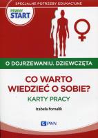 Pewny start O dojrzewaniu Dziewczęta Co warto wiedzieć o sobie? Karty pracy. Autor: Izabela Fornalik. SmakLiter.pl Okładka książki Pewny start O dojrzewaniu Dziewczęta Co warto wiedzieć o sobie? Karty pracy