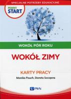 Pewny start Wokół pór roku Wokół zimy Karty pracy. Autor: Monika Pouch, Szczęsna Dorota. SmakLiter.pl Okładka książki Pewny start Wokół pór roku Wokół zimy Karty pracy