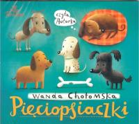 Pięciopsiaczki - Audiobook. Autor: Chotomska Wanda i inni. SmakLiter.pl Okładka książki Pięciopsiaczki - Audiobook
