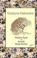 Okładka książki Pieskie Życie wg Kroniki Brata Rocha