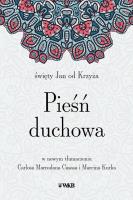 Pieśń duchowa św. Jan od Krzyża. Autor: Św. Jan od Krzyża. SmakLiter.pl Okładka książki Pieśń duchowa św. Jan od Krzyża
