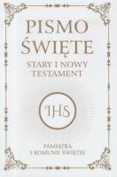 Pismo Święte ST i NT. Pamiątka I Komunii Świętej. Autor: praca zbiorowa. SmakLiter.pl Okładka książki Pismo Święte ST i NT. Pamiątka I Komunii Świętej