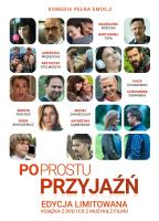 Po prostu przyjaźń z DVD +CD Edycja limitowana. Autor: Filip Zylber. SmakLiter.pl Okładka książki Po prostu przyjaźń z DVD +CD Edycja limitowana