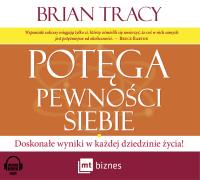 Potęga pewności siebie. Autor: Brian Tracy. SmakLiter.pl Okładka książki Potęga pewności siebie