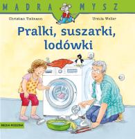 Pralki, suszarki, lodówki. Autor: Christian Tielmann, Ursula Weller. SmakLiter.pl Okładka książki Pralki, suszarki, lodówki