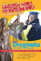 Prawo dla obywatela. Drogówka jak.... Autor: Kozioł Kamil, Łukasz Ziaja. SmakLiter.pl Okładka książki Prawo dla obywatela. Drogówka jak...